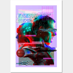 Everybody Runs Posters and Art